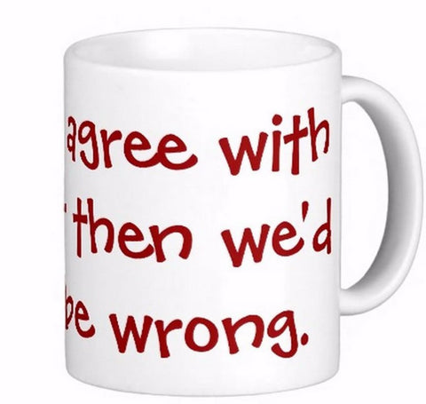 Sassy Quote White Coffee Mugs Tea