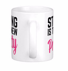 Strong Is The New Pretty Gym Quote White Coffee Mugs